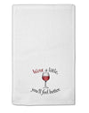 Wine a Little 11&#x22;x18&#x22; Dish Fingertip Towel by TooLoud-Fingertip Towel-TooLoud-White-Davson Sales