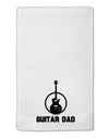 Guitar Dad 11&#x22;x18&#x22; Dish Fingertip Towel by TooLoud-Fingertip Towel-TooLoud-White-Davson Sales