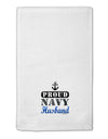 Proud Navy Husband 11&#x22;x18&#x22; Dish Fingertip Towel-Fingertip Towel-TooLoud-White-Davson Sales