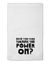 Turning the Power On 11&#x22;x18&#x22; Dish Fingertip Towel by TooLoud-Fingertip Towel-TooLoud-White-Davson Sales