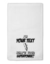 Personalized I'm -Customizable- What's Your Superpower 11&#x22;x18&#x22; Dish Fingertip Towel-Fingertip Towel-TooLoud-White-Davson Sales