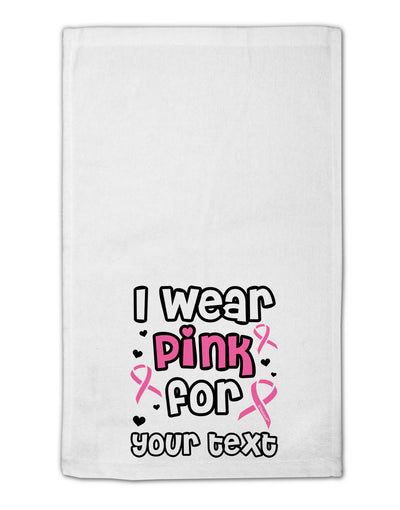 Personalized I Wear Pink for -Name- Breast Cancer Awareness 11&#x22;x18&#x22; Dish Fingertip Towel-Fingertip Towel-TooLoud-White-Davson Sales