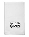 My Dad Rocks 11&#x22;x18&#x22; Dish Fingertip Towel by TooLoud-Fingertip Towel-TooLoud-White-Davson Sales