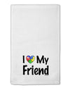 I Heart My Friend - Autism Awareness 11&#x22;x18&#x22; Dish Fingertip Towel by TooLoud-Fingertip Towel-TooLoud-White-Davson Sales