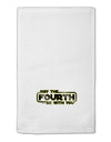 May The Fourth Be With You 11&#x22;x18&#x22; Dish Fingertip Towel-Fingertip Towel-TooLoud-White-Davson Sales