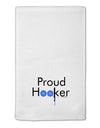 Proud Hooker 11&#x22;x18&#x22; Dish Fingertip Towel by TooLoud-Fingertip Towel-TooLoud-White-Davson Sales