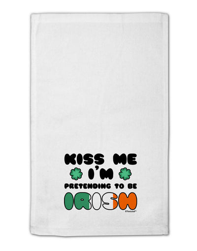 Kiss Me I'm Pretending to Be Irish 11&#x22;x18&#x22; Dish Fingertip Towel by TooLoud-Fingertip Towel-TooLoud-White-Davson Sales