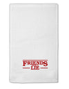 Friends Don't Lie 11&#x22;x18&#x22; Dish Fingertip Towel by TooLoud-Fingertip Towel-TooLoud-White-Davson Sales