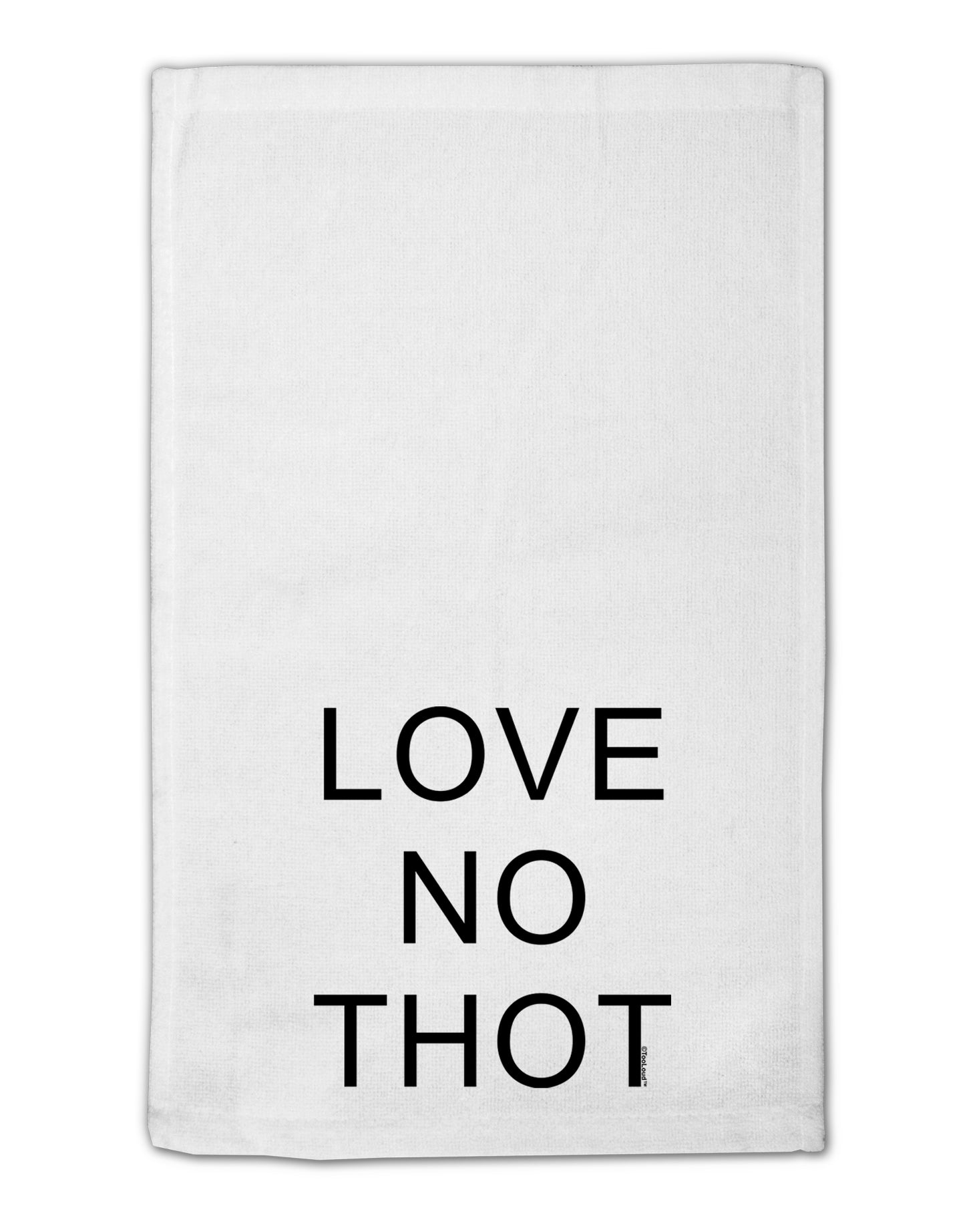 Love No Thot 11&#x22;x18&#x22; Dish Fingertip Towel by TooLoud-Fingertip Towel-TooLoud-White-Davson Sales