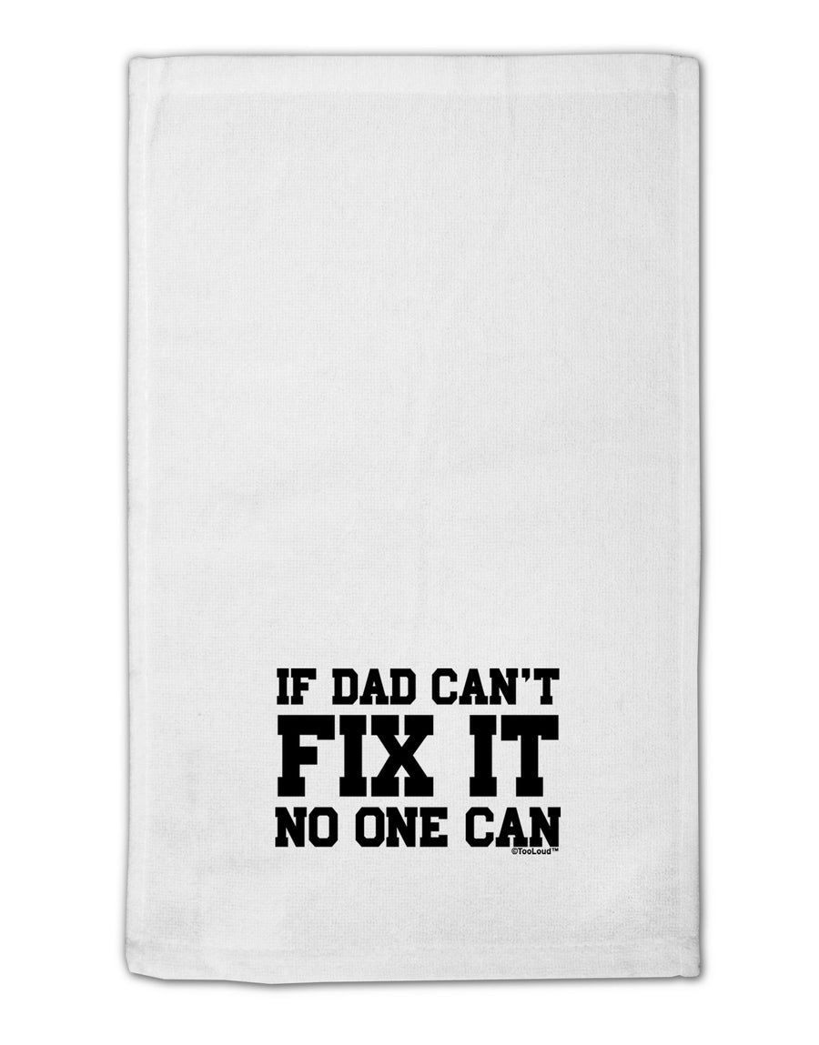 No One Can - Dad 11&#x22;x18&#x22; Dish Fingertip Towel by TooLoud-Fingertip Towel-TooLoud-White-Davson Sales