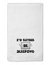 I'd Rather Be Sleeping 11&#x22;x18&#x22; Dish Fingertip Towel-Fingertip Towel-TooLoud-White-Davson Sales