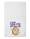 I Hope Sen-Pie Notices Me 11&#x22;x18&#x22; Dish Fingertip Towel-Fingertip Towel-TooLoud-White-Davson Sales