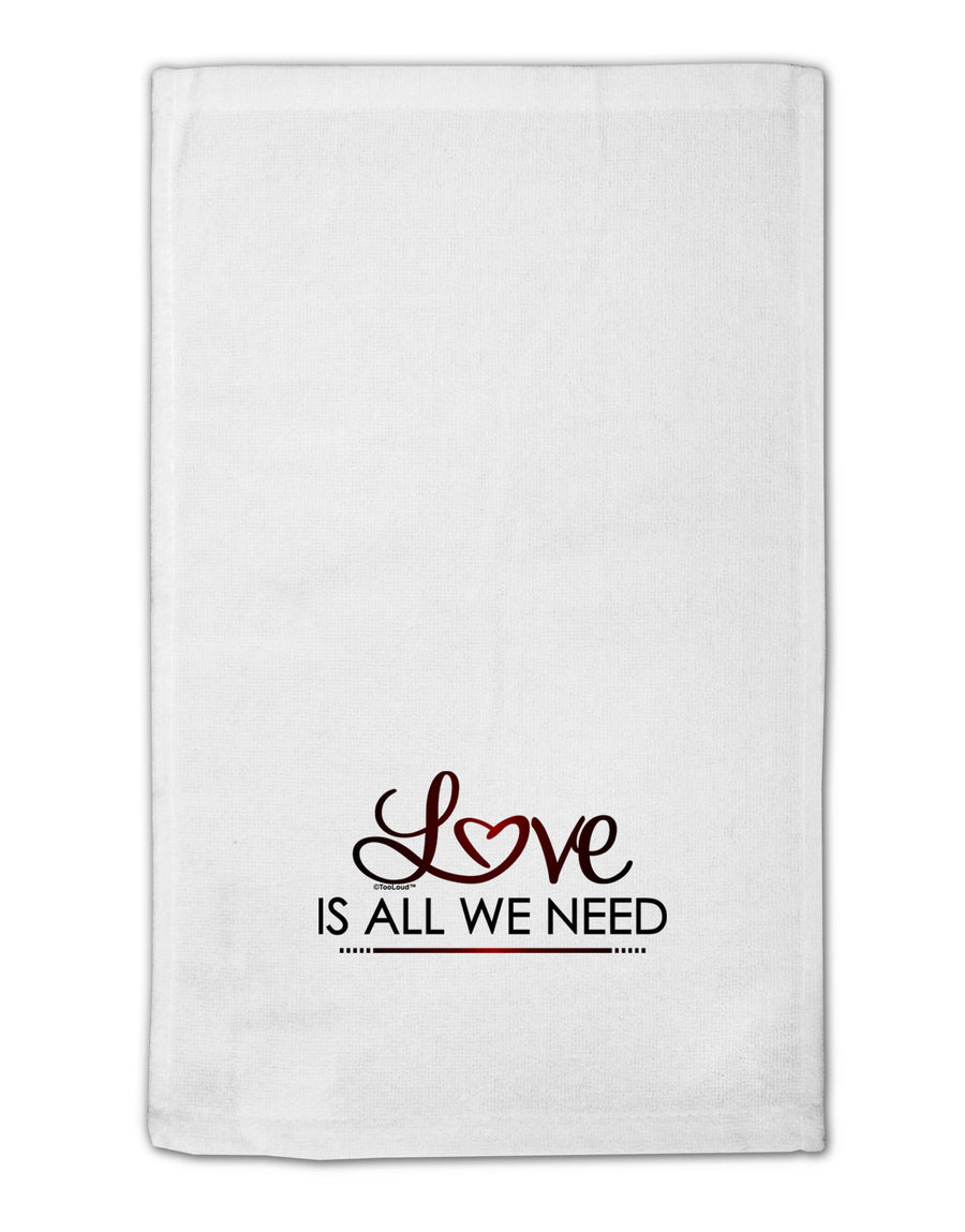 Love Is All We Need 11&#x22;x18&#x22; Dish Fingertip Towel-Fingertip Towel-TooLoud-White-Davson Sales