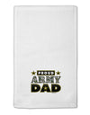 Proud Army Dad 11&#x22;x18&#x22; Dish Fingertip Towel-Fingertip Towel-TooLoud-White-Davson Sales