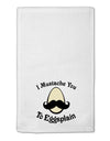 I Mustache You To Eggsplain 11&#x22;x18&#x22; Dish Fingertip Towel-Fingertip Towel-TooLoud-White-Davson Sales