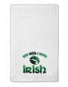 You Wish I Were Irish 11&#x22;x18&#x22; Dish Fingertip Towel-Fingertip Towel-TooLoud-White-Davson Sales