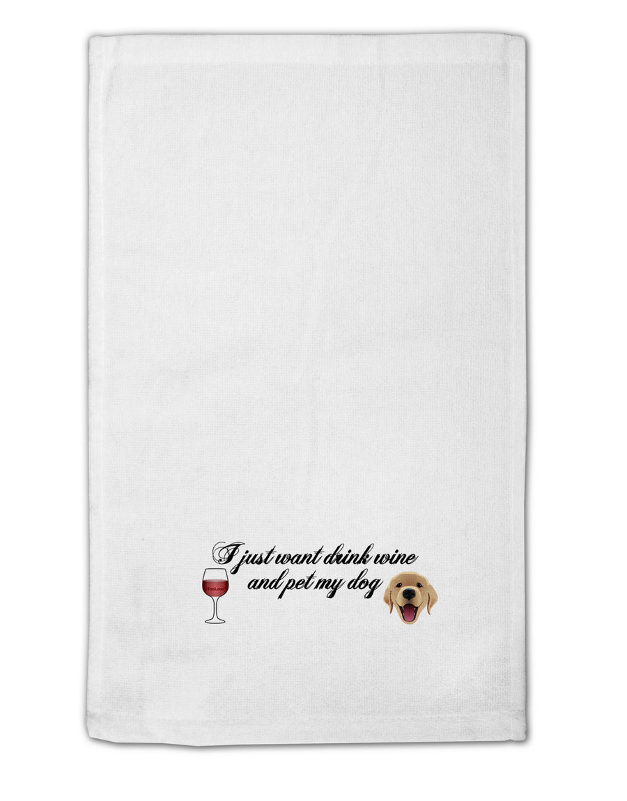 I Just Want To Drink Wine And Pet My Dog 11&#x22;x18&#x22; Dish Fingertip Towel by TooLoud-Fingertip Towel-TooLoud-White-Davson Sales