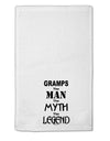 Gramps The Man The Myth The Legend 11&#x22;x18&#x22; Dish Fingertip Towel by TooLoud-TooLoud-White-Davson Sales