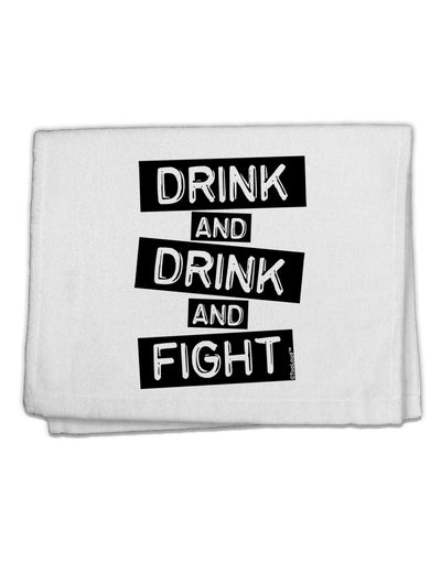 Drink and Drink and Fight 11&#x22;x18&#x22; Dish Fingertip Towel-Fingertip Towel-TooLoud-White-Davson Sales