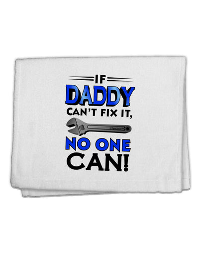 If Daddy Can't Fix It 11&#x22;x18&#x22; Dish Fingertip Towel-Fingertip Towel-TooLoud-White-Davson Sales