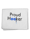 Proud Hooker 11&#x22;x18&#x22; Dish Fingertip Towel by TooLoud-Fingertip Towel-TooLoud-White-Davson Sales