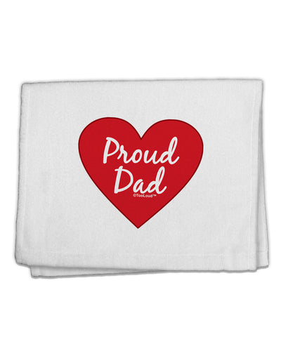 Proud Dad Heart 11&#x22;x18&#x22; Dish Fingertip Towel by TooLoud-Fingertip Towel-TooLoud-White-Davson Sales