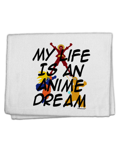 My Life Is An Anime Dream 11&#x22;x18&#x22; Dish Fingertip Towel by TooLoud-TooLoud-White-Davson Sales