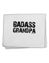 Badass Grandpa 11&#x22;x18&#x22; Dish Fingertip Towel by TooLoud-Fingertip Towel-TooLoud-White-Davson Sales