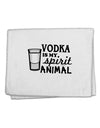 Vodka Is My Spirit Animal 11&#x22;x18&#x22; Dish Fingertip Towel-Fingertip Towel-TooLoud-White-Davson Sales