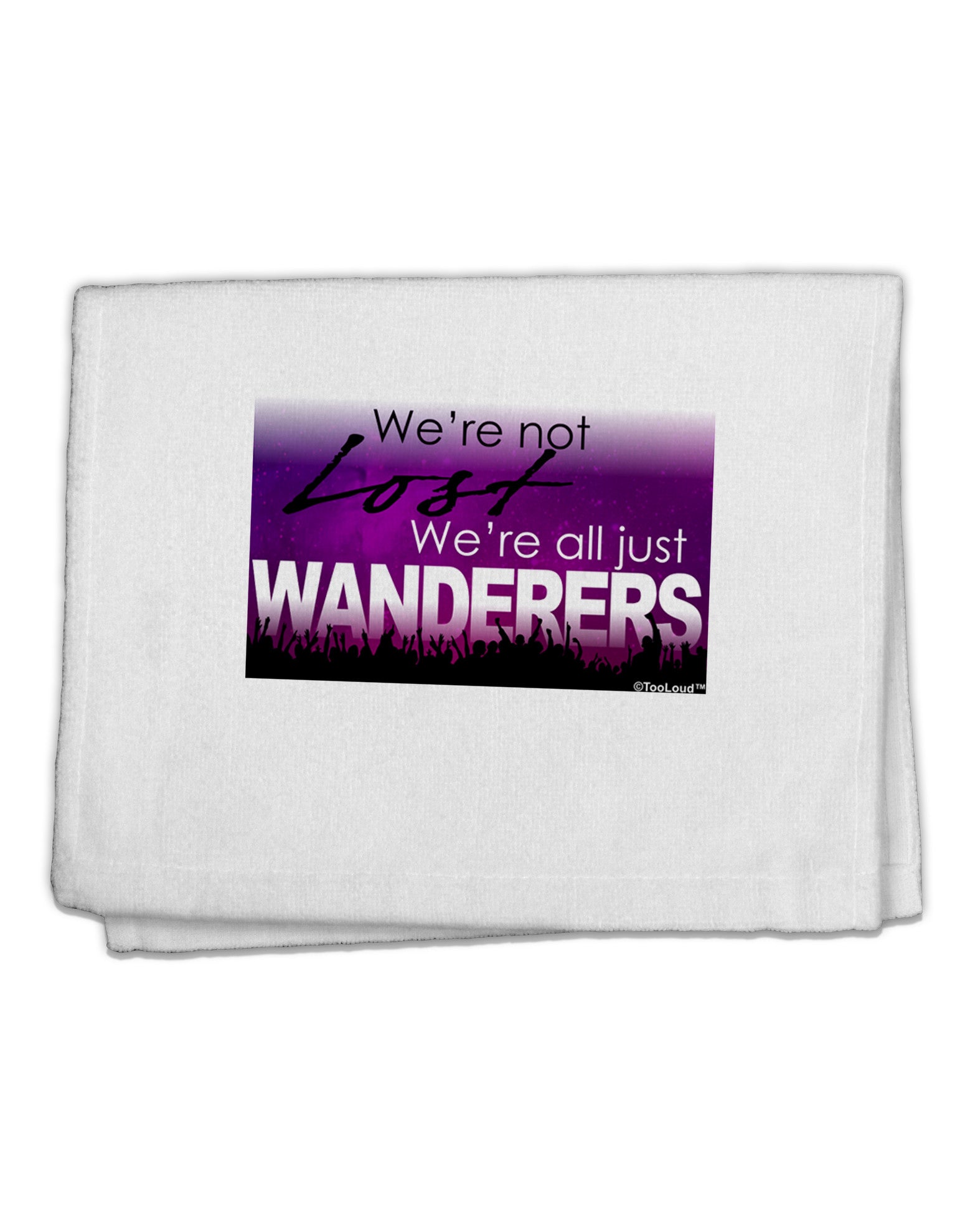 TooLoud We're All Just Wanderers 11&#x22;x18&#x22; Dish Fingertip Towel-Fingertip Towel-TooLoud-White-Davson Sales