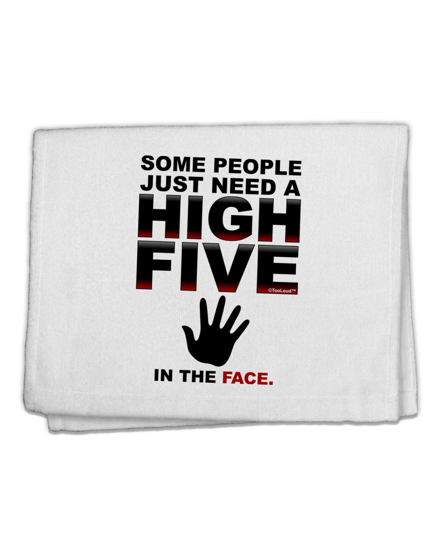 High Five In The Face 11&#x22;x18&#x22; Dish Fingertip Towel-Fingertip Towel-TooLoud-White-Davson Sales