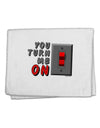 TooLoud You Turn Me On Switch 11&#x22;x18&#x22; Dish Fingertip Towel-Fingertip Towel-TooLoud-White-Davson Sales