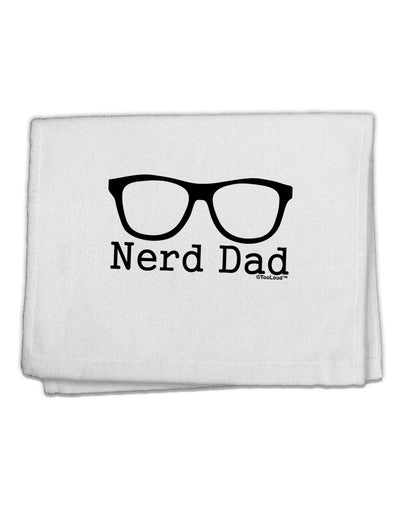 Nerd Dad - Glasses 11&#x22;x18&#x22; Dish Fingertip Towel by TooLoud-TooLoud-White-Davson Sales