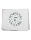 The Ultimate Pi Day Emblem 11&#x22;x18&#x22; Dish Fingertip Towel by TooLoud