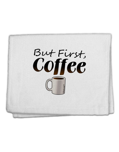 But First Coffee 11&#x22;x18&#x22; Dish Fingertip Towel