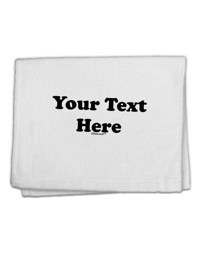 Enter Your Own Words Customized Text 11&#x22;x18&#x22; Dish Fingertip Towel-Fingertip Towel-TooLoud-White-Davson Sales