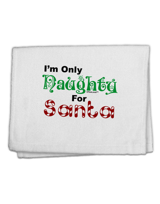 Naughty For Santa 11&#x22;x18&#x22; Dish Fingertip Towel-Fingertip Towel-TooLoud-White-Davson Sales