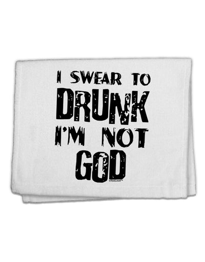 I swear to DRUNK I'm not GOD 11&#x22;x18&#x22; Dish Fingertip Towel-Fingertip Towel-TooLoud-White-Davson Sales