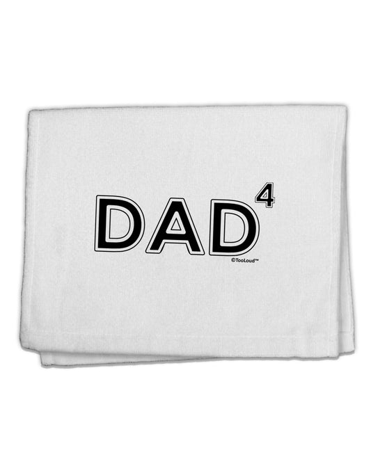 Dad to the Fourth Power - Dad of Four 11&#x22;x18&#x22; Dish Fingertip Towel-Fingertip Towel-TooLoud-White-Davson Sales
