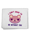 I Can't Bear to be Without You 11&#x22;x18&#x22; Dish Fingertip Towel by TooLoud-Fingertip Towel-TooLoud-White-Davson Sales