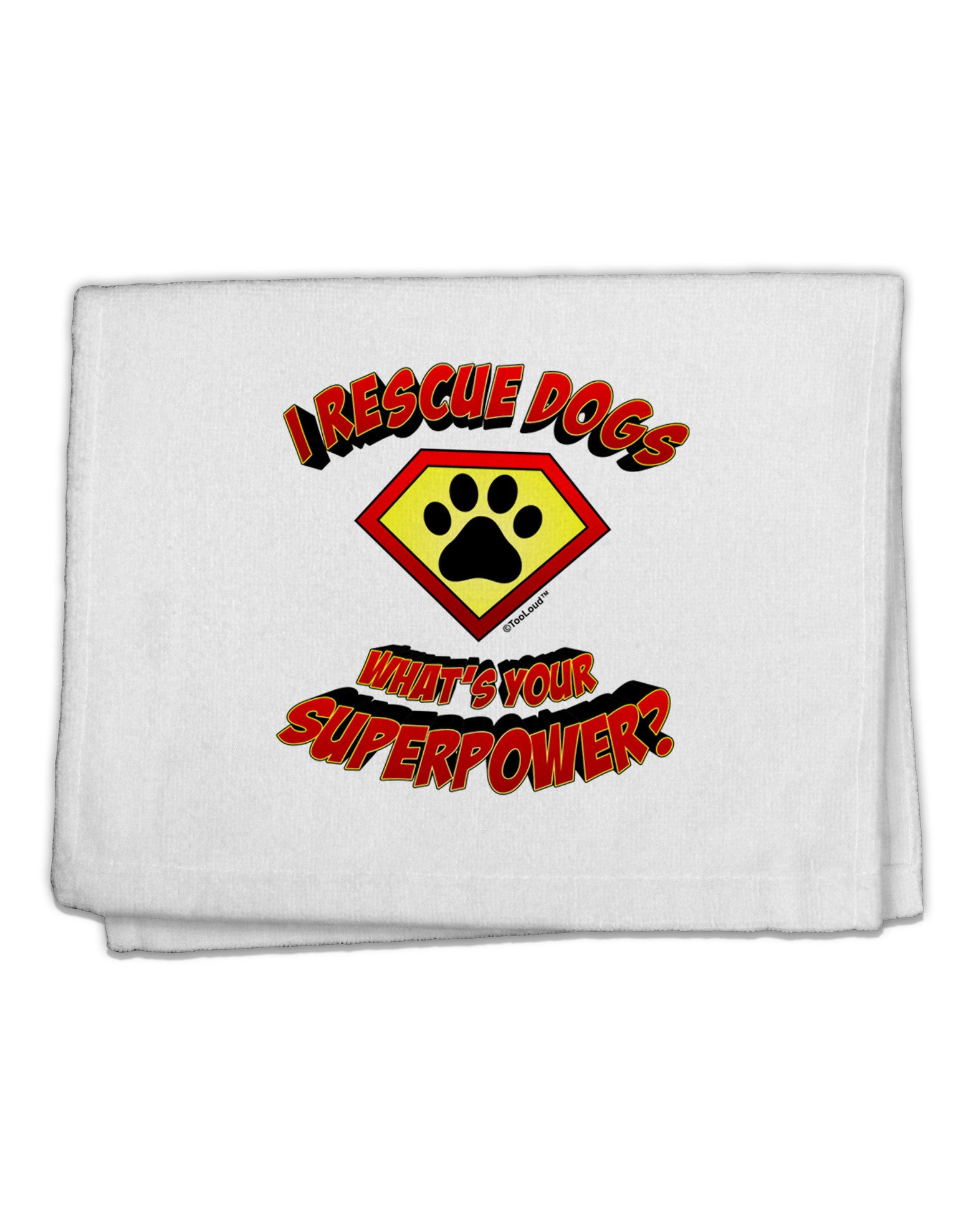 Rescue Dogs - Superpower 11&#x22;x18&#x22; Dish Fingertip Towel-Fingertip Towel-TooLoud-White-Davson Sales