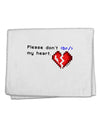 Please Don't Break My Heart Code 11&#x22;x18&#x22; Dish Fingertip Towel-Fingertip Towel-TooLoud-White-Davson Sales