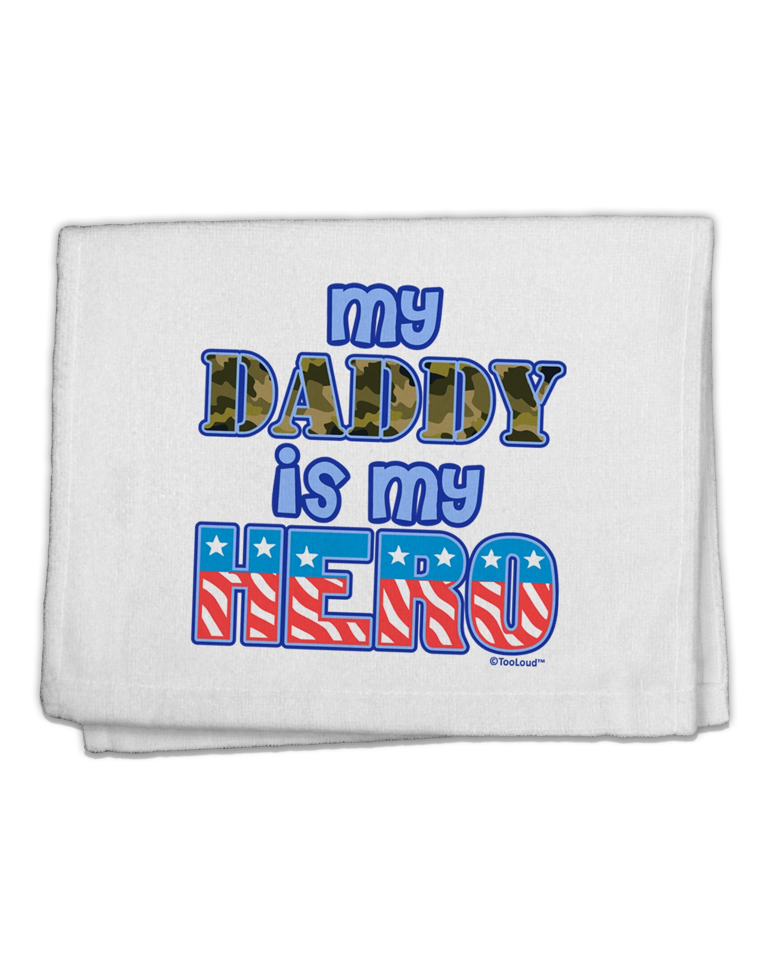 My Daddy is My Hero - Armed Forces - Blue 11&#x22;x18&#x22; Dish Fingertip Towel by TooLoud-Fingertip Towel-TooLoud-White-Davson Sales