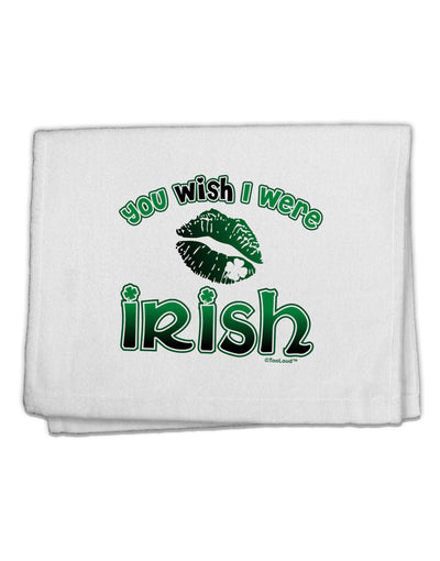 You Wish I Were Irish 11&#x22;x18&#x22; Dish Fingertip Towel-Fingertip Towel-TooLoud-White-Davson Sales