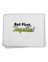 But First Tequila 11&#x22;x18&#x22; Dish Fingertip Towel-Fingertip Towel-TooLoud-White-Davson Sales