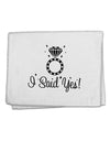 I Said Yes - Diamond Ring 11&#x22;x18&#x22; Dish Fingertip Towel-Fingertip Towel-TooLoud-White-Davson Sales