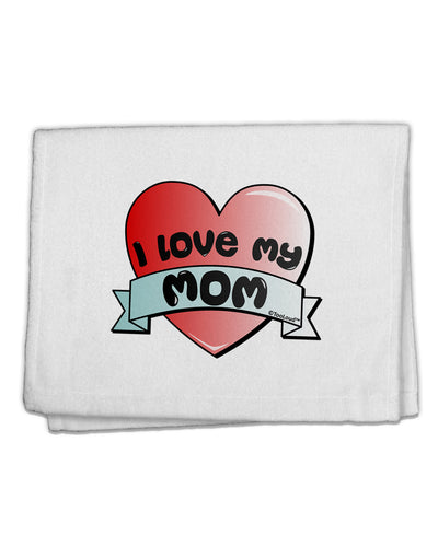 I Love My Mom - Heart Banner Design 11&#x22;x18&#x22; Dish Fingertip Towel by TooLoud-Fingertip Towel-TooLoud-White-Davson Sales