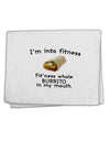I'm Into Fitness Burrito Funny 11&#x22;x18&#x22; Dish Fingertip Towel by TooLoud-Kitchen Towels-TooLoud-White-Davson Sales