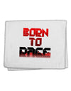 Born To Rage Red 11&#x22;x18&#x22; Dish Fingertip Towel-Fingertip Towel-TooLoud-White-Davson Sales