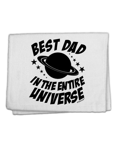 Best Dad in the Entire Universe 11&#x22;x18&#x22; Dish Fingertip Towel-Fingertip Towel-TooLoud-White-Davson Sales